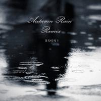 Autumn Rain remix