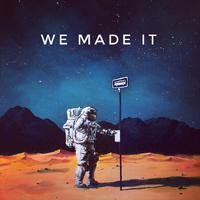 We Made It（Album Version）
