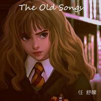 The Old Songs 旧歌辑