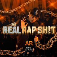 Real Rap **** Pt.2 (Lu Remix)