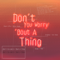 Don't you worry about a thing（Cover）