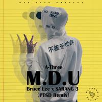 M.D.U [Bruce Lee x SARANG 3 (PTSD Remix)...