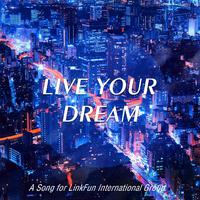 Live Your Dream(乐训之歌)