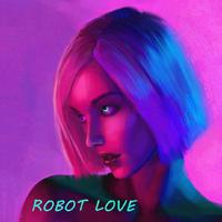 Robot Love (Original)