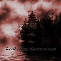 Blood river flows in you