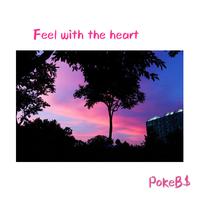 Feel with the Heart