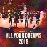 All Your Dreams 2018ver.（原唱：神话）