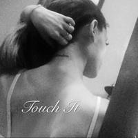 Touch it （志国夜总会 Remix）