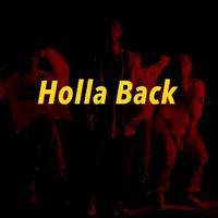 Holla Back