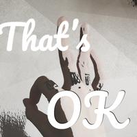That is ok