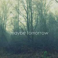 Maybe Tomorrow (VIP Mix)
