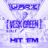 Hit Em (VESK GREEN Remix)
