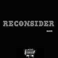 Reconsider (prod by $onam lil 18)