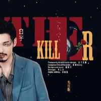 The Killer（先行版）——to白宇