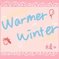Warmer Winter.暖冬