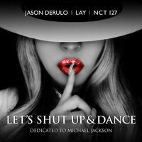 Let's Shut Up and Dance