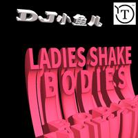 《Ladies Shake Bodies》BGM