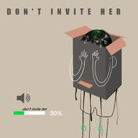 Don’t invite her（伴奏）