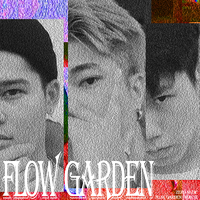 Flow Garden Part.1