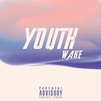 YOUTH:WAKE
