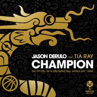 Champion (feat. Tia Ray) [The Official 2...