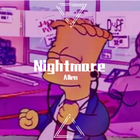 Nightmare（prod.by Allen）