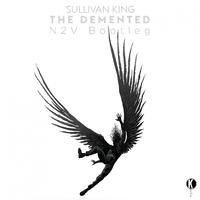 SULLIVAN KING-THE DEMENTED（N2V BOOTLEG）...