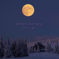 WHITE LOVE SONG（冬日情歌）