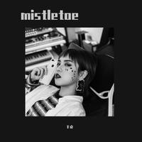 mistletoe槲寄生 翻唱