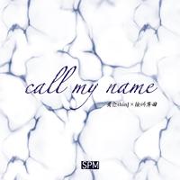 Call My Name