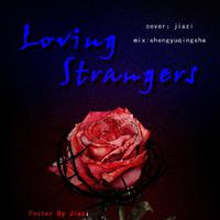Loving Strangers