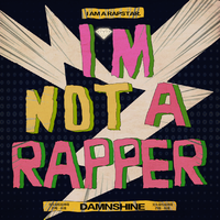 I’m not a rapper