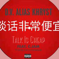 D.V Alias Khryst feat. C.Jam - Talk Is C...