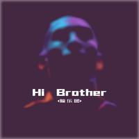 Hi Brother (For Kobe)