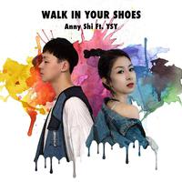 WALK IN YOUR SHOES （Feat.YSY）