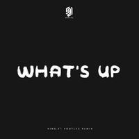 What's up （ King_et 王紫 Bootleg 2020 M...