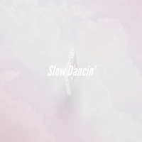 Slow Dancin'
