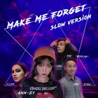 Make Me Forget (Slow Version)