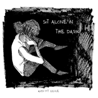 Sit Alone In The Dark