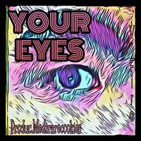 Your Eyes[prod.Medirarecookies]