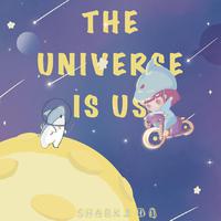 THE UNIVERSE IS US