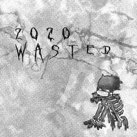 2020 wasted