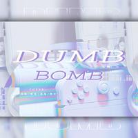 Dumb Dumb Bomb
