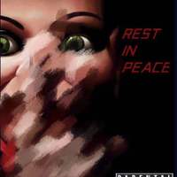 Rest In Peace（Prod.by Ice CXLD）