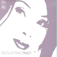 Recollecting Tracy