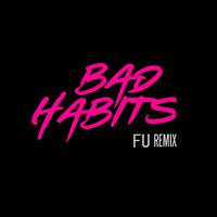 Bad Habits Remix