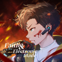 Faith & Electronic Blade
