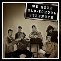 We Need Old School