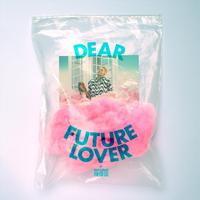 Dear Future Lover