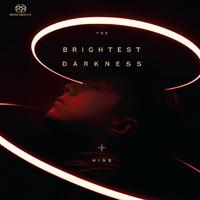 The Brightest Darkness (Super Audio Mast...